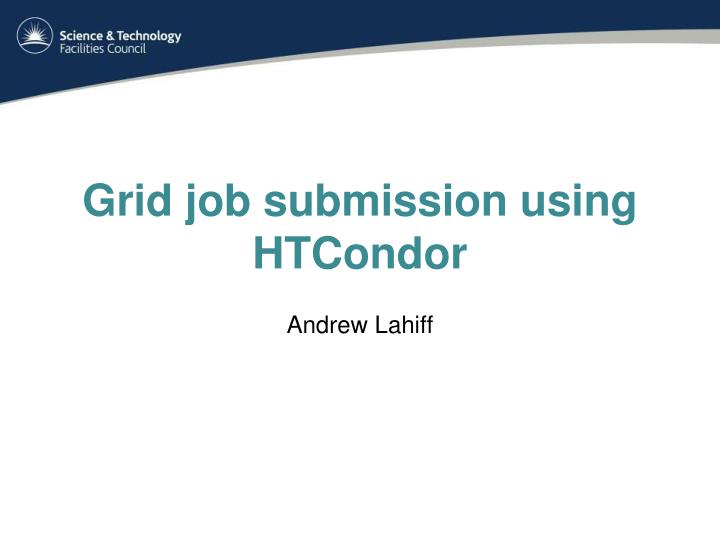 grid job submission using htcondor