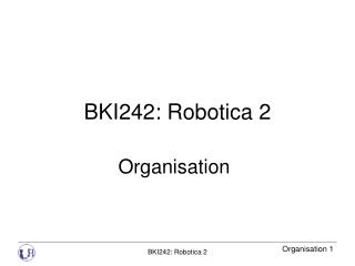 BKI242: Robotica 2