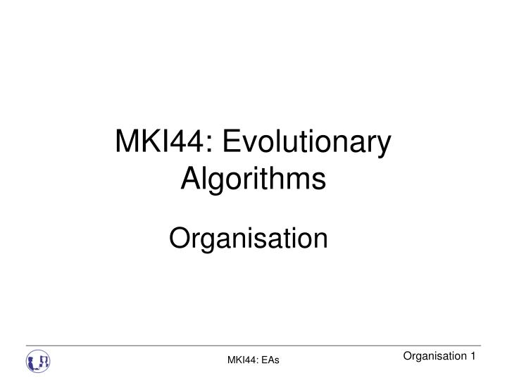 mki44 evolutionary algorithms