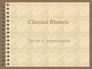 Classical Rhetoric