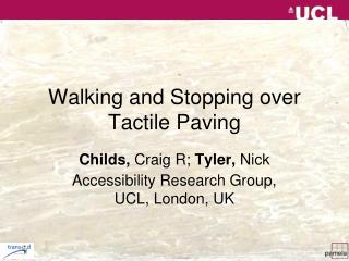 Walking and Stopping over Tactile Paving