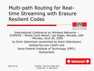 Multi-path Routing for Real-time Streaming with Erasure Resilient Codes