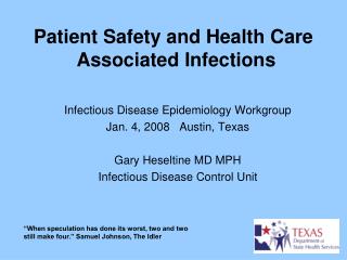 Patient Safety and Health Care Associated Infections