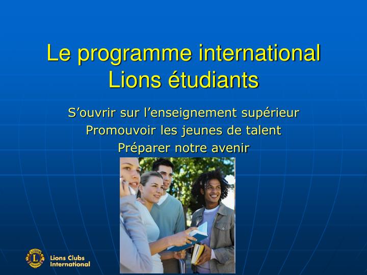le programme international lions tudiants