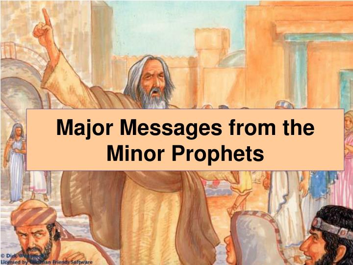 major messages from the minor prophets