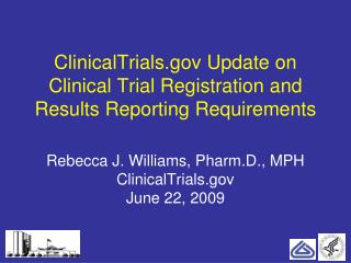 ClinicalTrials Update on Clinical Trial Registration and Results Reporting Requirements