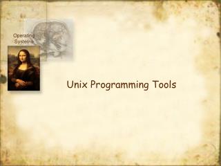 Unix Programming Tools