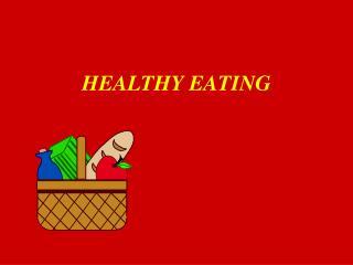 HEALTHY EATING