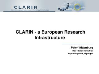 CLARIN - a European Research Infrastructure