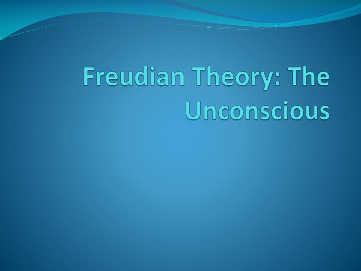 freudian theory the unconscious