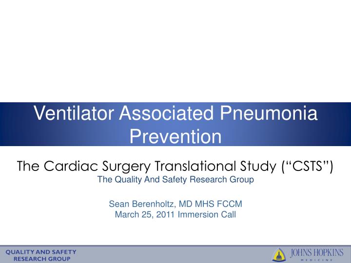 the cardiac surgery translational study csts the quality and safety research group