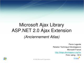 Microsoft Ajax Library ASP.NET 2.0 Ajax Extension (Anciennement Atlas)