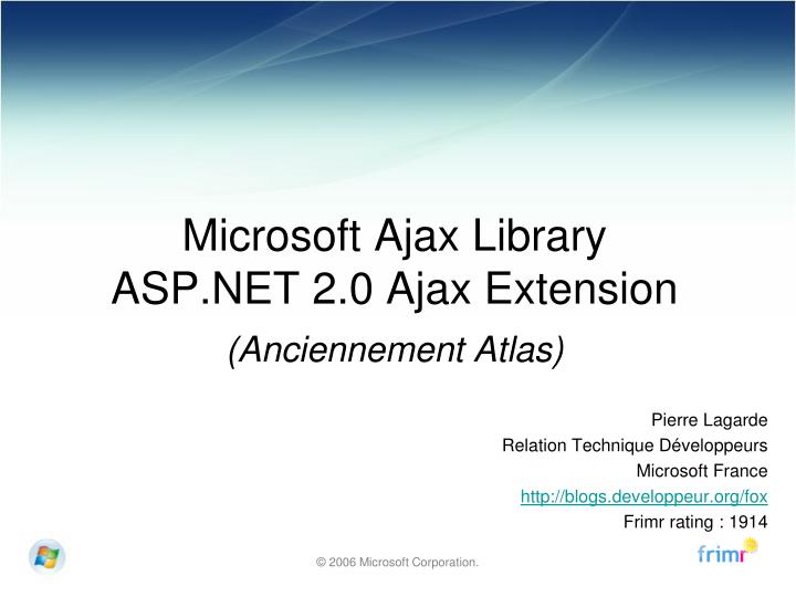 microsoft ajax library asp net 2 0 ajax extension anciennement atlas