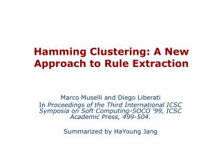 Hamming Clustering: A New Approach to Rule Extraction