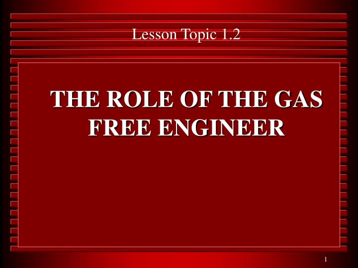 the role of the gas free engineer