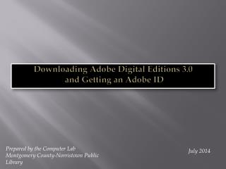 Downloading Adobe Digital Editions 3.0 and Getting an Adobe ID