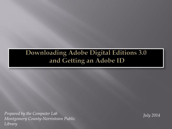 downloading adobe digital editions 3 0 and getting an adobe id