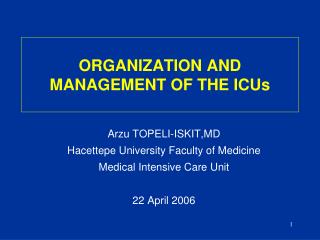 ORGANIZATION AND MANAGEMENT OF THE ICUs