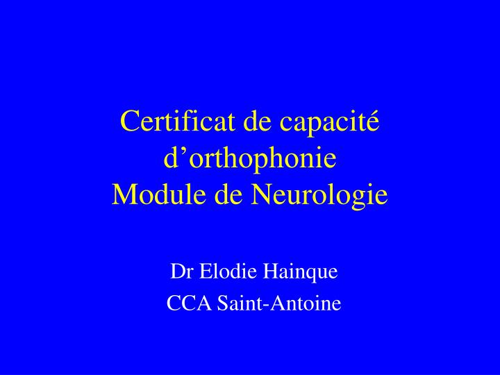 certificat de capacit d orthophonie module de neurologie