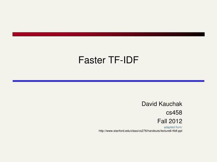 faster tf idf