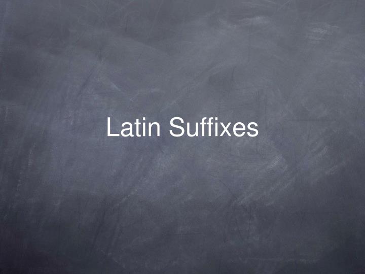 latin suffixes