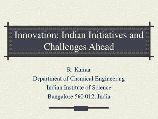 Innovation: Indian Initiatives and Challenges Ahead