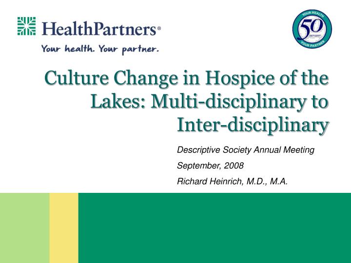 culture change in hospice of the lakes multi disciplinary to inter disciplinary