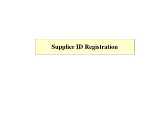 Supplier ID Registration