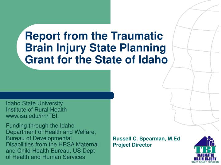 report from the traumatic brain injury state planning grant for the state of idaho