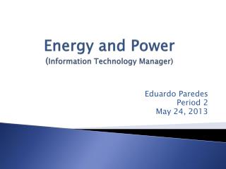 Energy and Power ( Information Technology Manager)