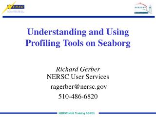 Understanding and Using Profiling Tools on Seaborg
