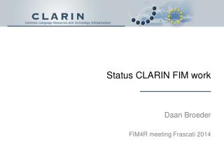 Status CLARIN FIM work