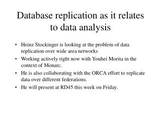 Database replication as it relates to data analysis