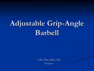 Adjustable Grip-Angle Barbell