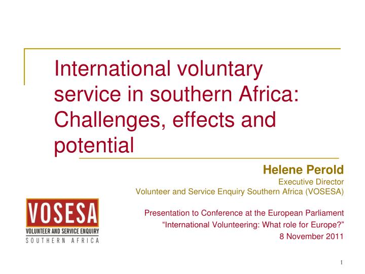 international voluntary service in southern africa challenges effects and potential