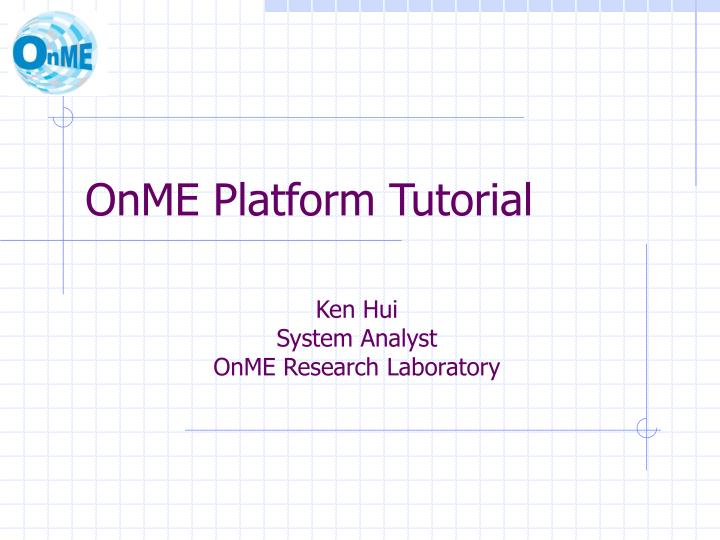 onme platform tutorial