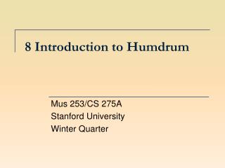8 Introduction to Humdrum