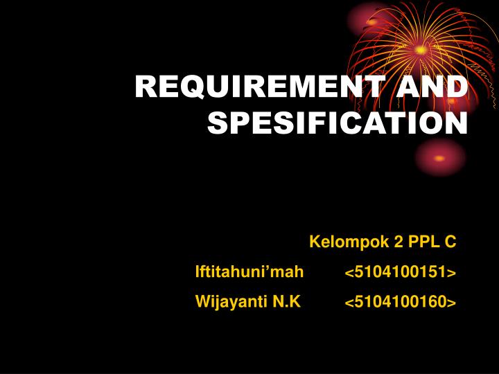 requirement and spesification