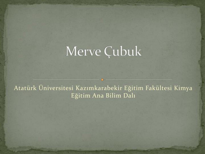 merve ubuk