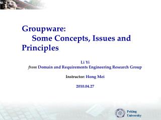 Groupware: Some Concepts, Issues and Principles