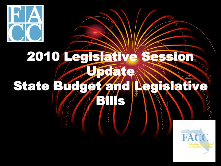 2010 legislative session update state budget and legislative bills