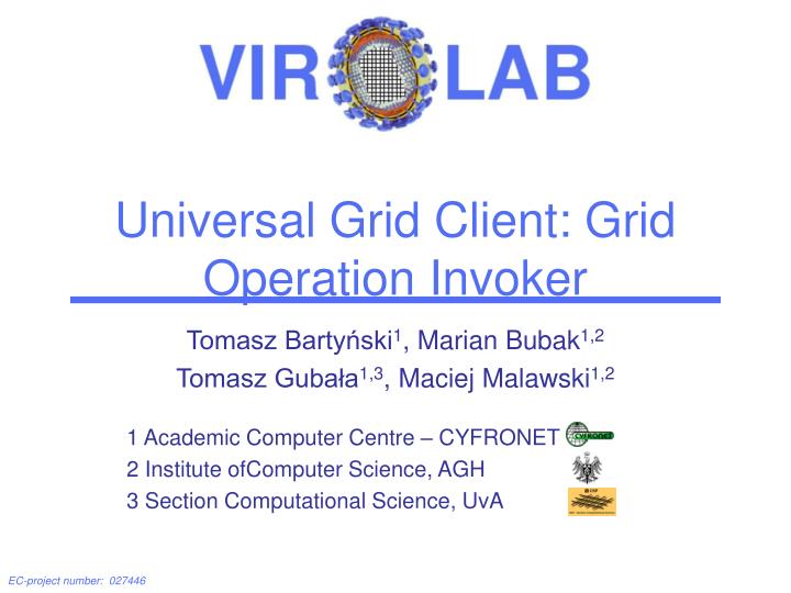 universal grid client grid operation invoker