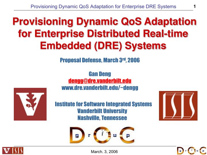 provisioning dynamic qos adaptation for enterprise distributed real time embedded dre systems
