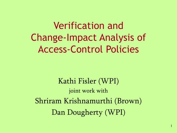 verification and change impact analysis of access control policies