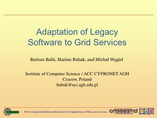 Adaptation of Legacy Software to Grid Services