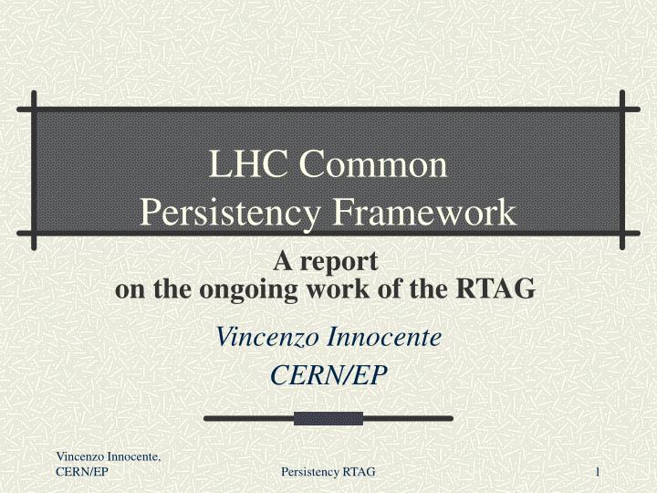 lhc common persistency framework