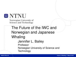 Future of Whaling, 17 March 2010