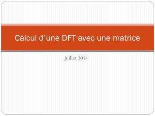 calcul d une dft avec une matrice