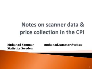 Notes on scanner data &amp; price collection in the CPI