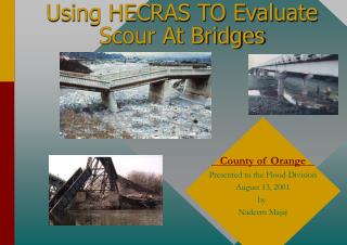 Using HECRAS TO Evaluate Scour At Bridges